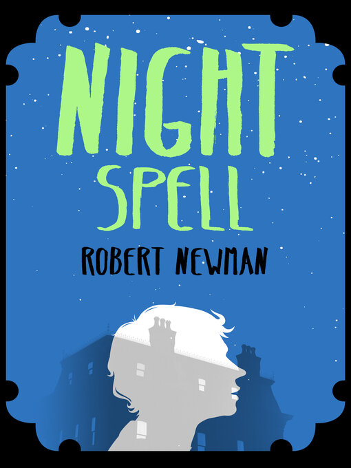 Title details for Night Spell by Robert Newman - Available